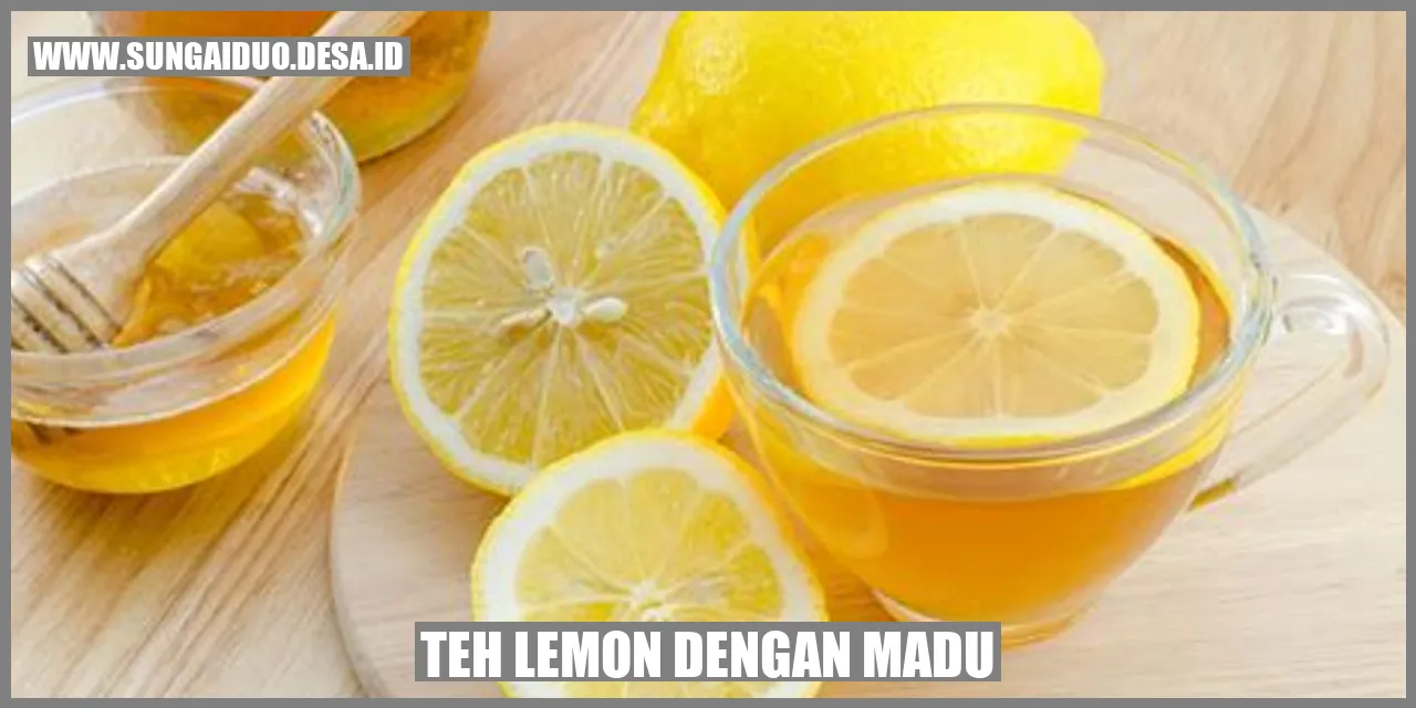 teh lemon dengan madu